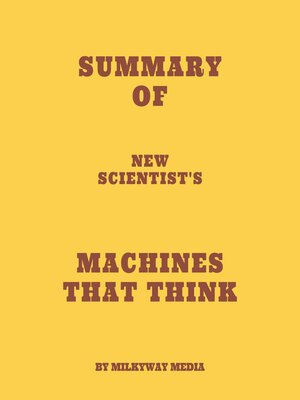 cover image of Summary of New Scientist's Machines that Think